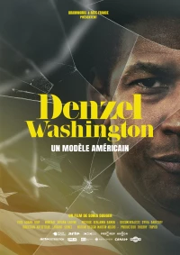 Постер фильма: Denzel Washington, un modèle américain