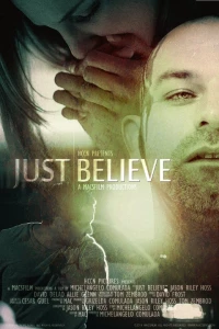 Постер фильма: Just Believe