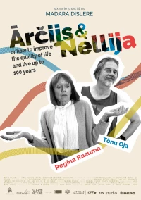 Постер фильма: Ārčijs un Nellija jeb Kā uzlabot dzīves kvalitāti un nodzīvot līdz 100 gadiem