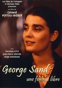 Постер фильма: George Sand, une femme libre