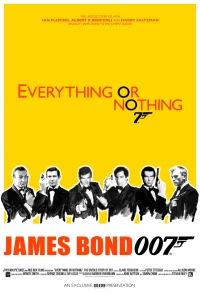 Постер фильма: Все или ничего: Неизвестная история агента 007