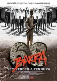 Постер фильма: Barra 68 - Sem Perder a Ternura