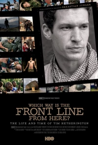 Постер фильма: В какой стороне линия фронта? Жизнь и время Тима Хетерингтона