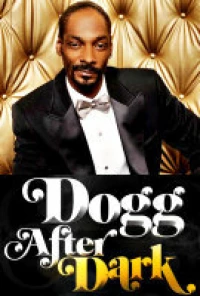 Постер фильма: Dogg After Dark