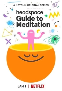 Постер фильма: Headspace: Руководство по медитации