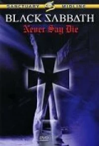Постер фильма: Black Sabbath: Never Say Die