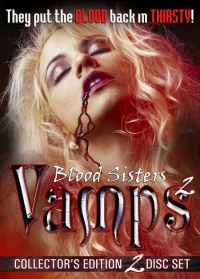 Постер фильма: Blood Sisters: Vamps 2