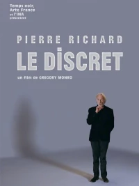 Постер фильма: Pierre Richard: Le discret