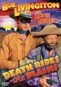 Постер фильма: Death Rides the Plains