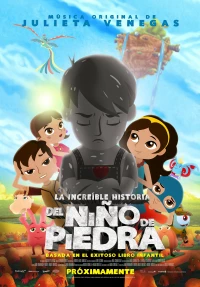 Постер фильма: La increíble historia del Niño de Piedra