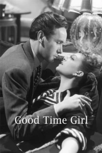 Постер фильма: Good-Time Girl