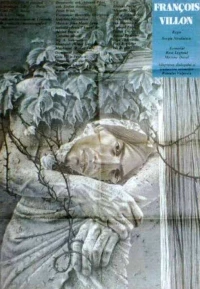 Постер фильма: Франсуа Вийон, поэт-бродяга
