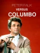 Peter Falk versus Columbo