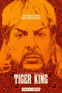 Постер фильма: Король тигров: Убийство, хаос и безумие