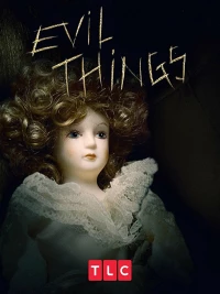 Постер фильма: Злые вещи