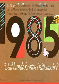 Постер фильма: 1985 - Vad hände katten i råttans år?