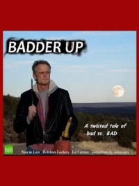 Постер фильма: Badder Up