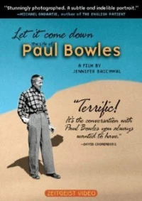 Постер фильма: Let It Come Down: The Life of Paul Bowles