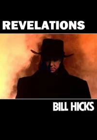 Постер фильма: Билл Хикс: Откровение