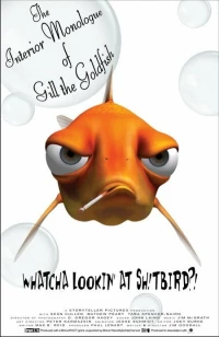 Постер фильма: The Interior Monologue of Gill the Goldfish
