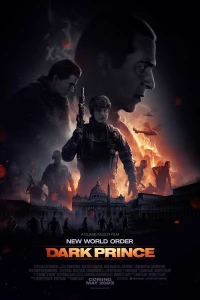Постер фильма: Новый мировой порядок: Тёмный принц
