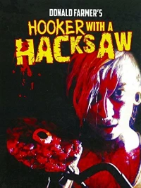 Постер фильма: Hooker with a Hacksaw