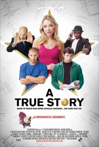 Постер фильма: A True Story. Based on Things That Never Actually Happened. ...And Some That Did.