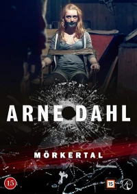 Постер фильма: Arne Dahl: Mörkertal