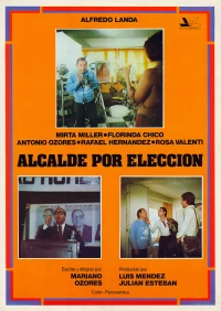 Постер фильма: Alcalde por elección