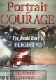 Portrait of Courage: The Untold Story of Flight 93