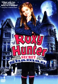 Постер фильма: Рокси Хантер и секрет шамана