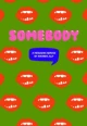 Somebody