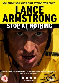 Постер фильма: Stop at Nothing: The Lance Armstrong Story