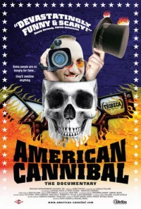 Постер фильма: American Cannibal: The Road to Reality