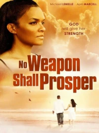 Постер фильма: No Weapon Shall Prosper