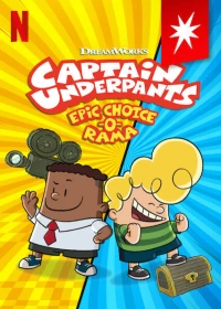 Постер фильма: Captain Underpants: Epic Choice-o-Rama