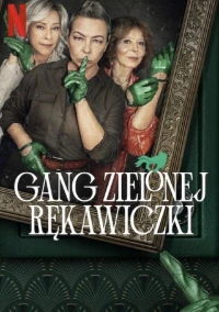 Постер фильма: Банда в зелёных перчатках