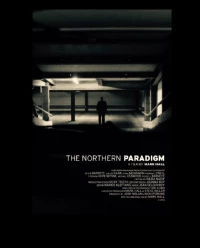Постер фильма: The Northern Paradigm