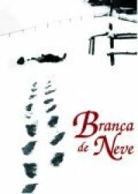 Постер фильма: Branca de Neve