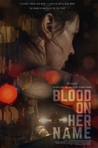 Постер фильма: Кровь на её имени