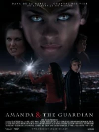 Постер фильма: Amanda & The Guardian