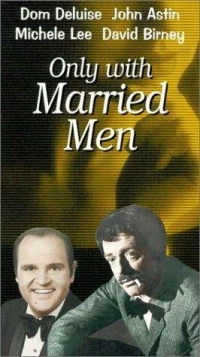 Постер фильма: Only with Married Men