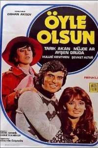 Постер фильма: Öyle Olsun