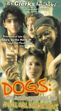 Постер фильма: Dogs: The Rise and Fall of an All-Girl Bookie Joint