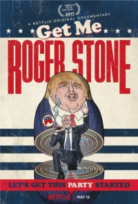 Постер фильма: Get Me Roger Stone