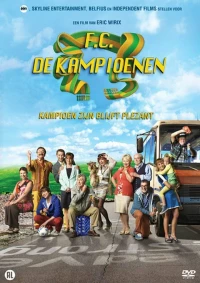 Постер фильма: F.C. De Kampioenen: Kampioen zijn blijft plezant