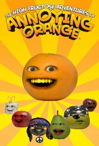 Постер фильма: Насыщенные фруктозой приключения Назойливого Апельсина
