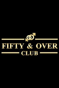 Постер фильма: Fifty & Over Club