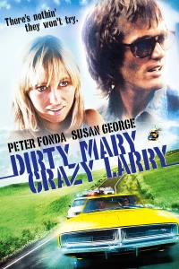 Постер фильма: Грязная Мэри, сумасшедший Ларри