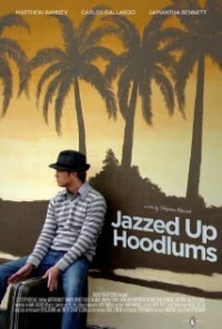 Постер фильма: Jazzed Up Hoodlums